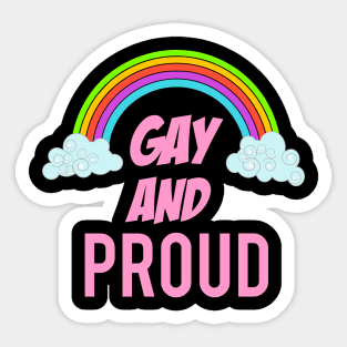 Gay and proud Sticker